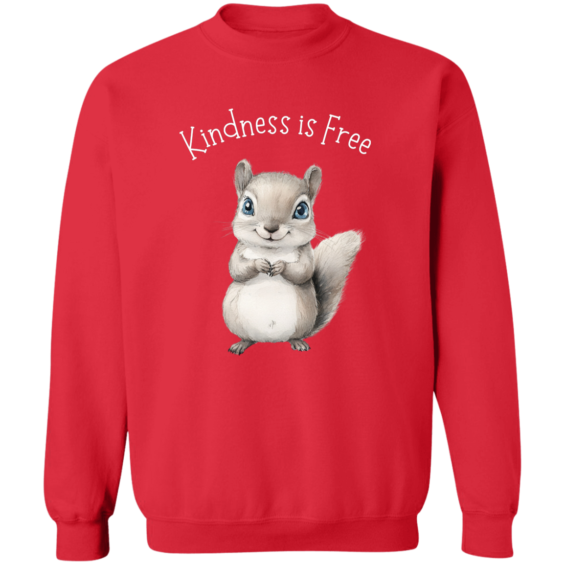 Kindness is Free, Cute Squirrel Animal Lover, Cozy Pullover Sweatshirt, Many Colors